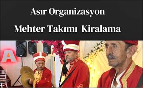 Mehter Takımıyla Organizasyonlarınızda Misafirlerinizi Şaşırtın